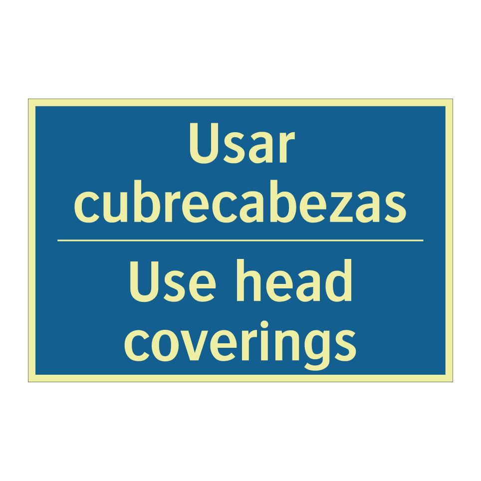 Usar cubrecabezas - Use head coverings