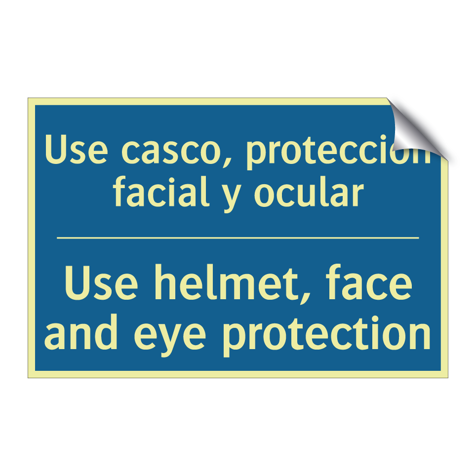 Use casco, protección facial y /.../ - Use helmet, face and eye protection /.../