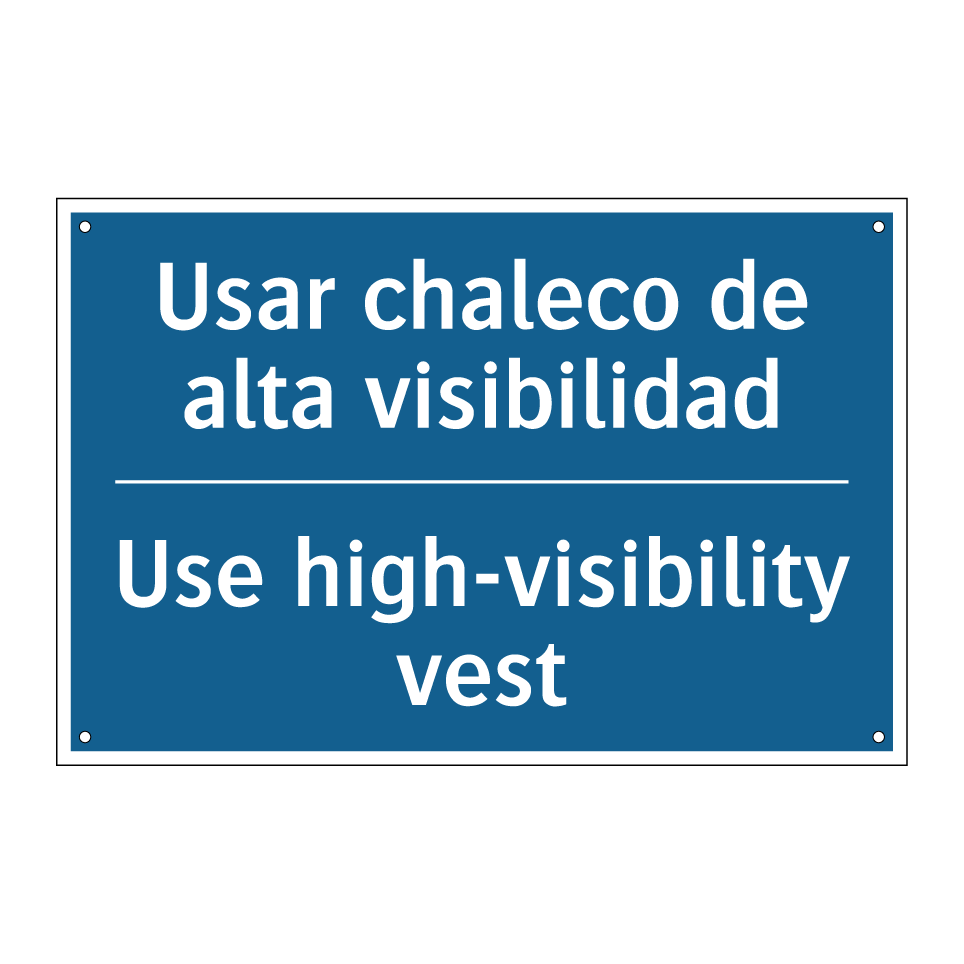 Usar chaleco de alta visibilidad /.../ - Use high-visibility vest