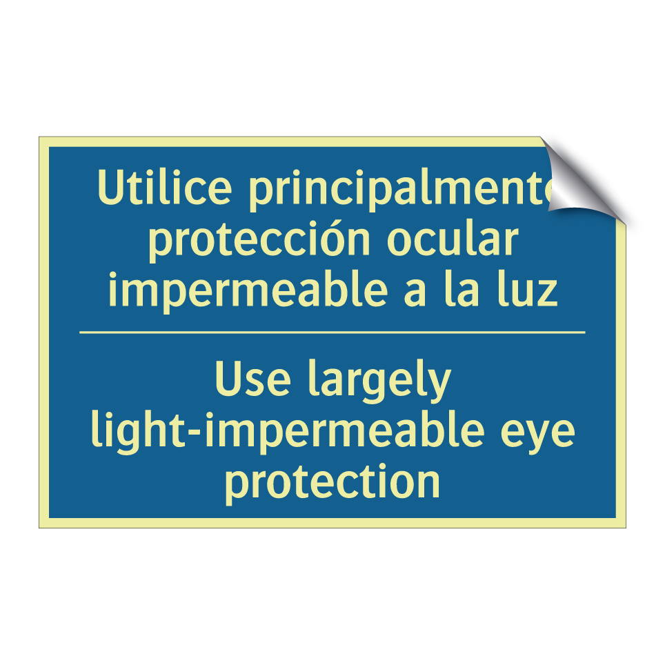 Utilice principalmente protección /.../ - Use largely light-impermeable /.../