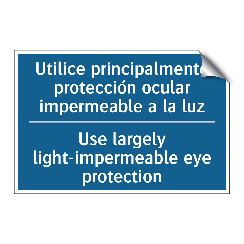 Utilice principalmente protección /.../ - Use largely light-impermeable /.../