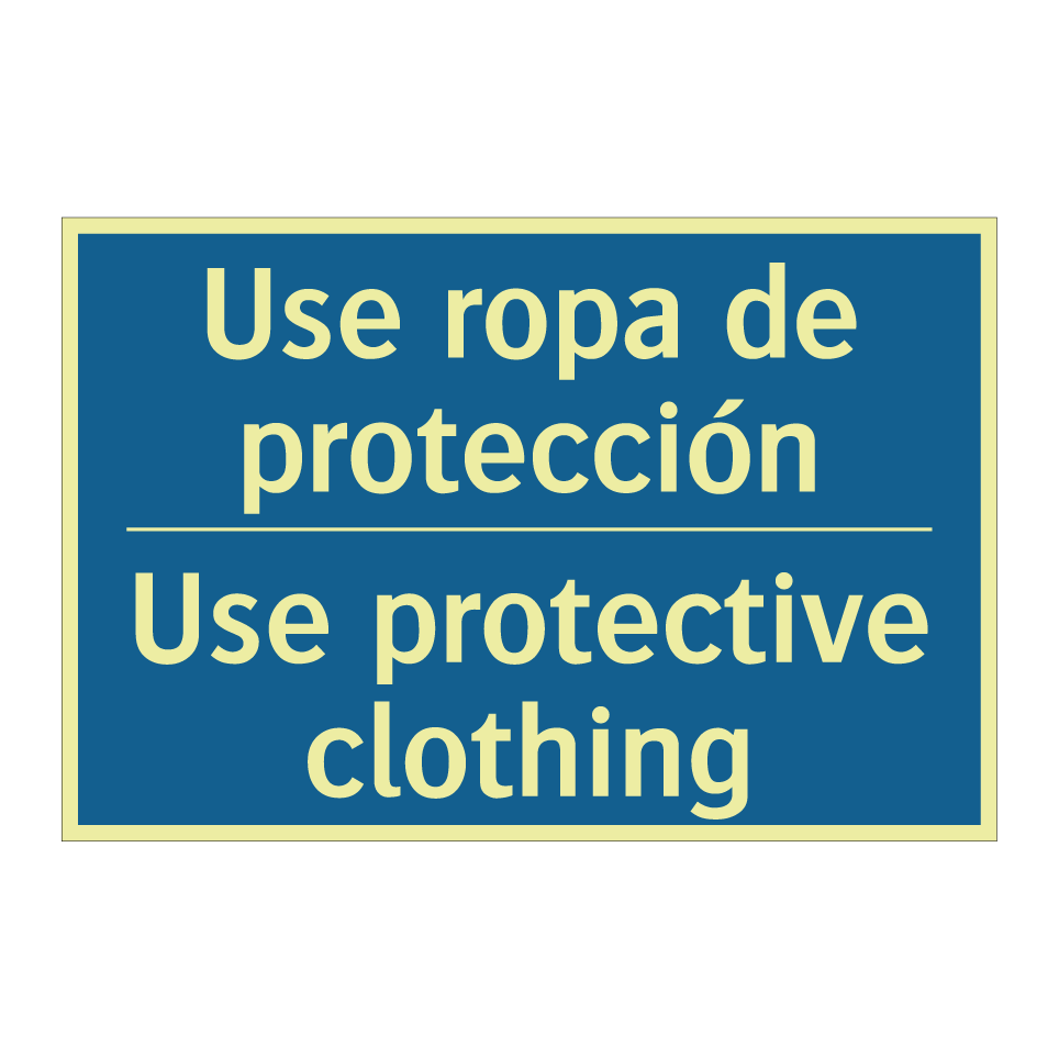 Use ropa de protección - Use protective clothing