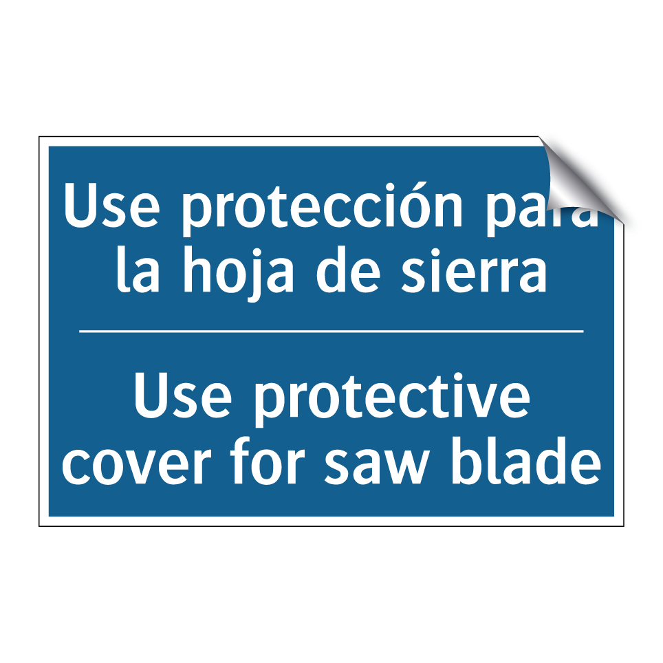 Use protección para la hoja de /.../ - Use protective cover for saw blade /.../