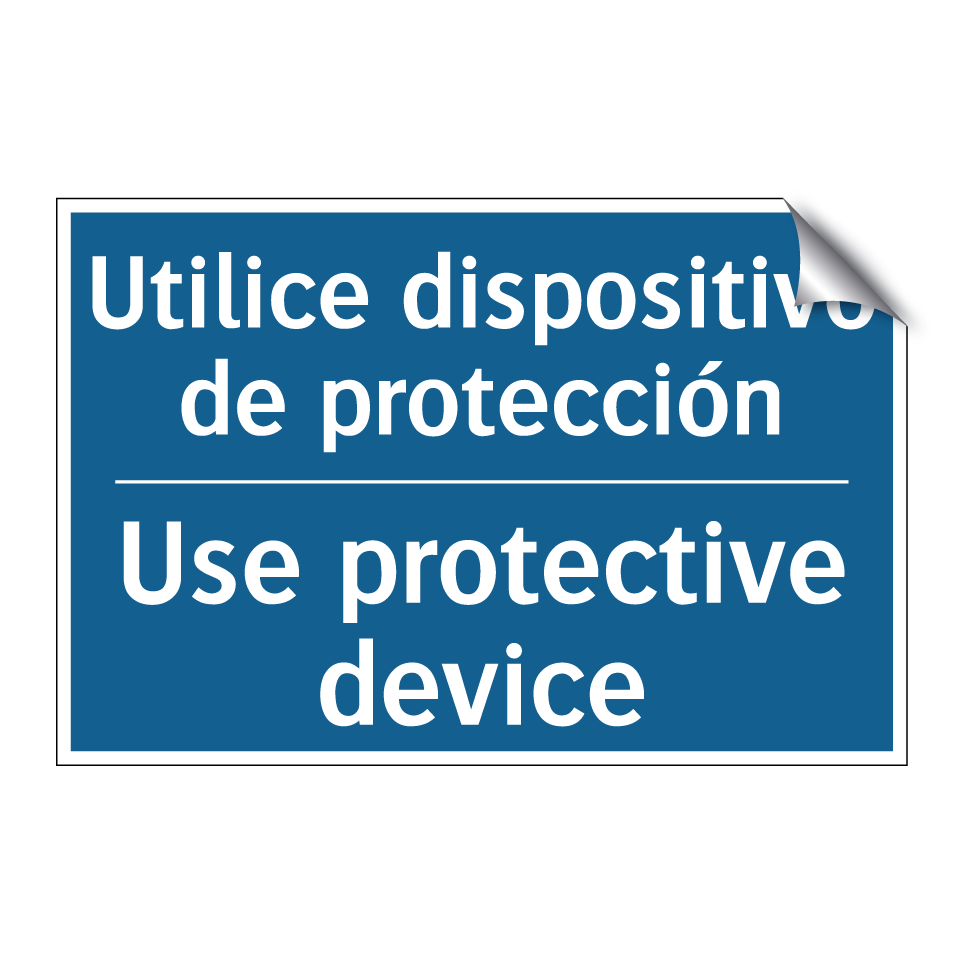 Utilice dispositivo de protección /.../ - Use protective device