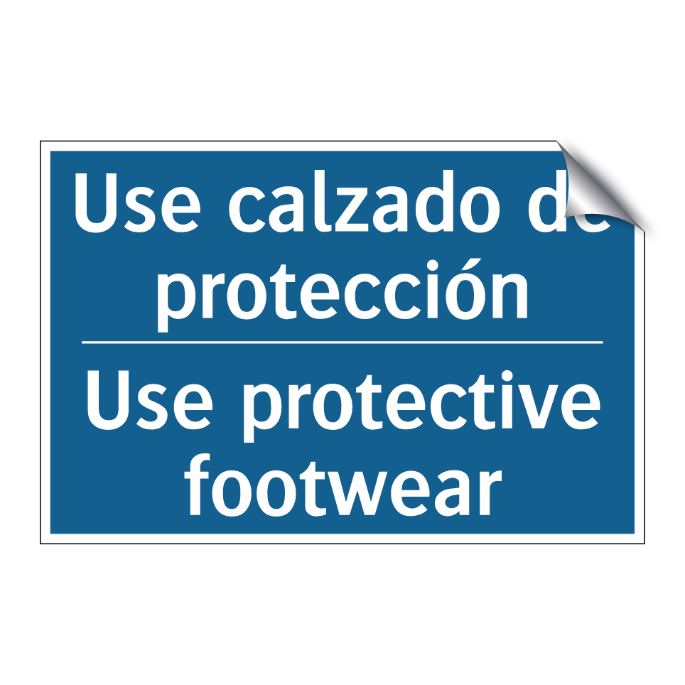 Use calzado de protección - Use protective footwear