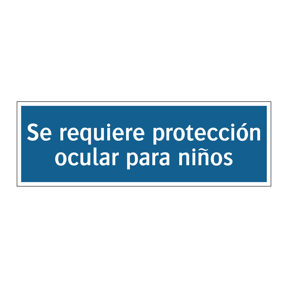 Se requiere protección ocular para niños