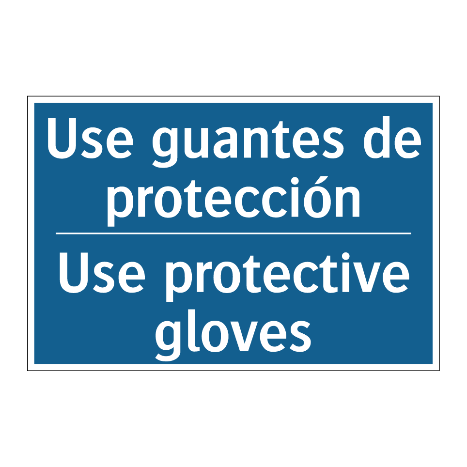 Use guantes de protección - Use protective gloves