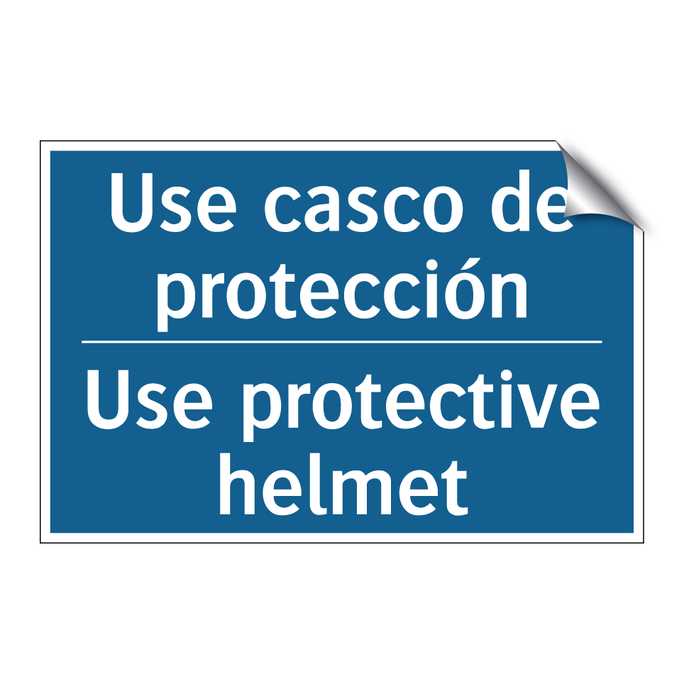 Use casco de protección - Use protective helmet