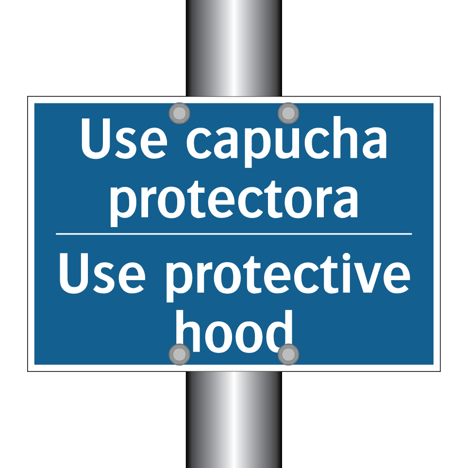 Use capucha protectora - Use protective hood