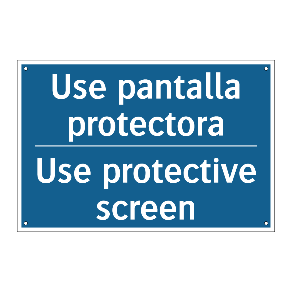 Use pantalla protectora - Use protective screen
