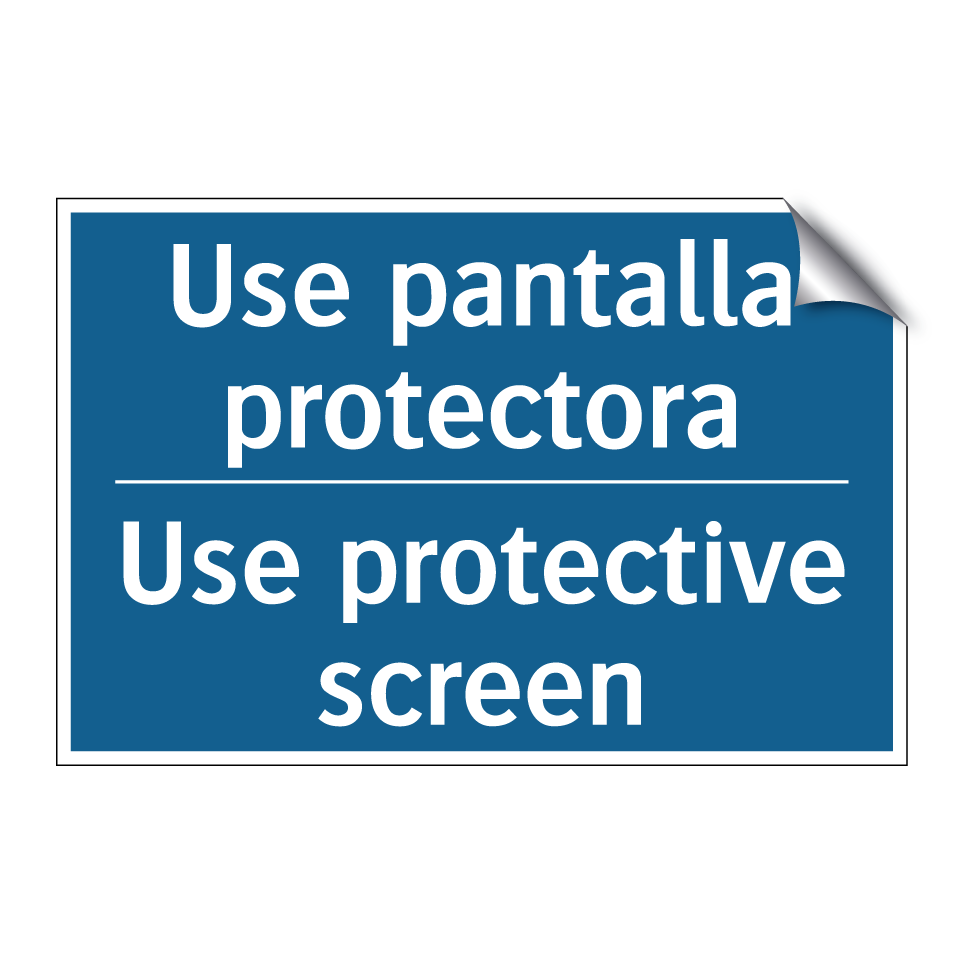 Use pantalla protectora - Use protective screen