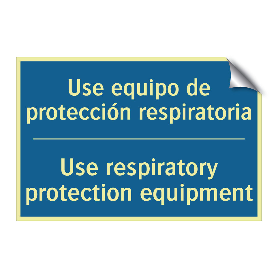 Use equipo de protección respiratoria /.../ - Use respiratory protection equipment /.../