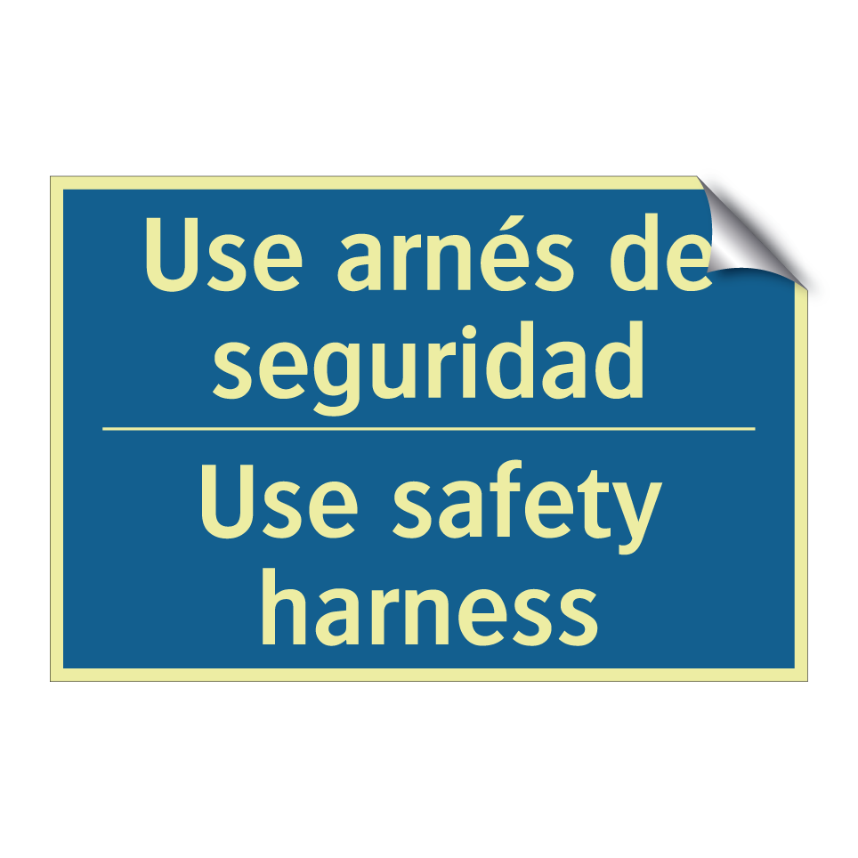 Use arnés de seguridad - Use safety harness