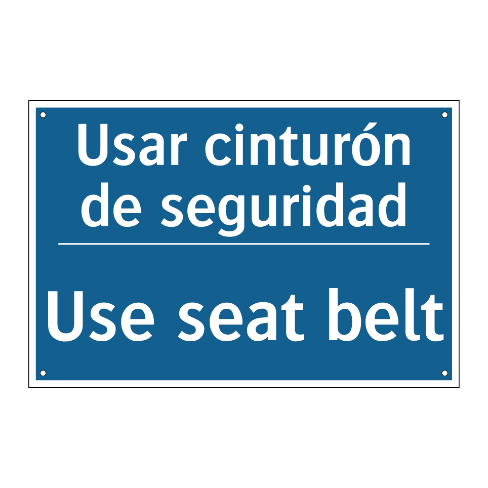 Usar cinturón de seguridad - Use seat belt