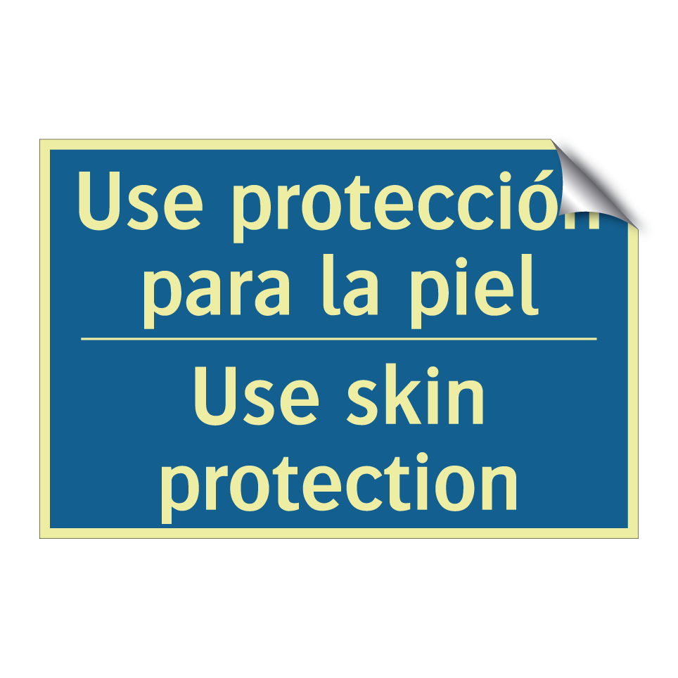 Use protección para la piel - Use skin protection