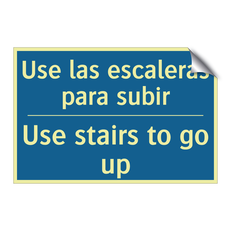 Use las escaleras para subir - Use stairs to go up