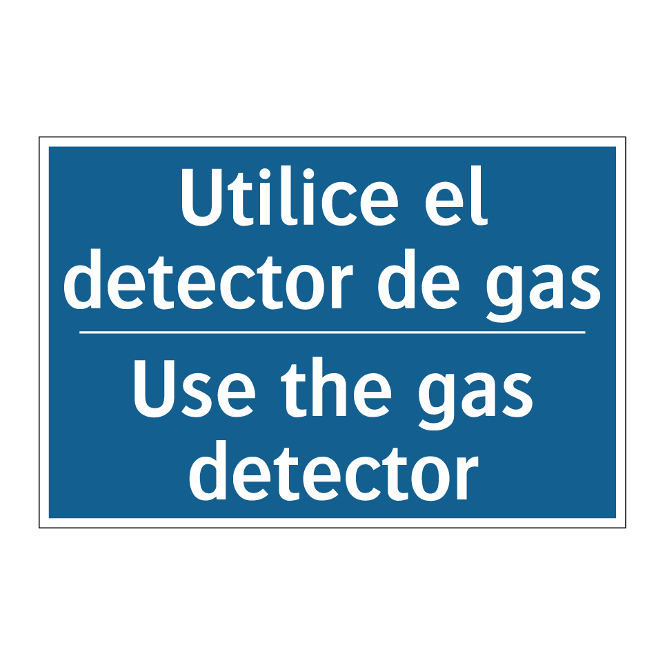 Utilice el detector de gas - Use the gas detector