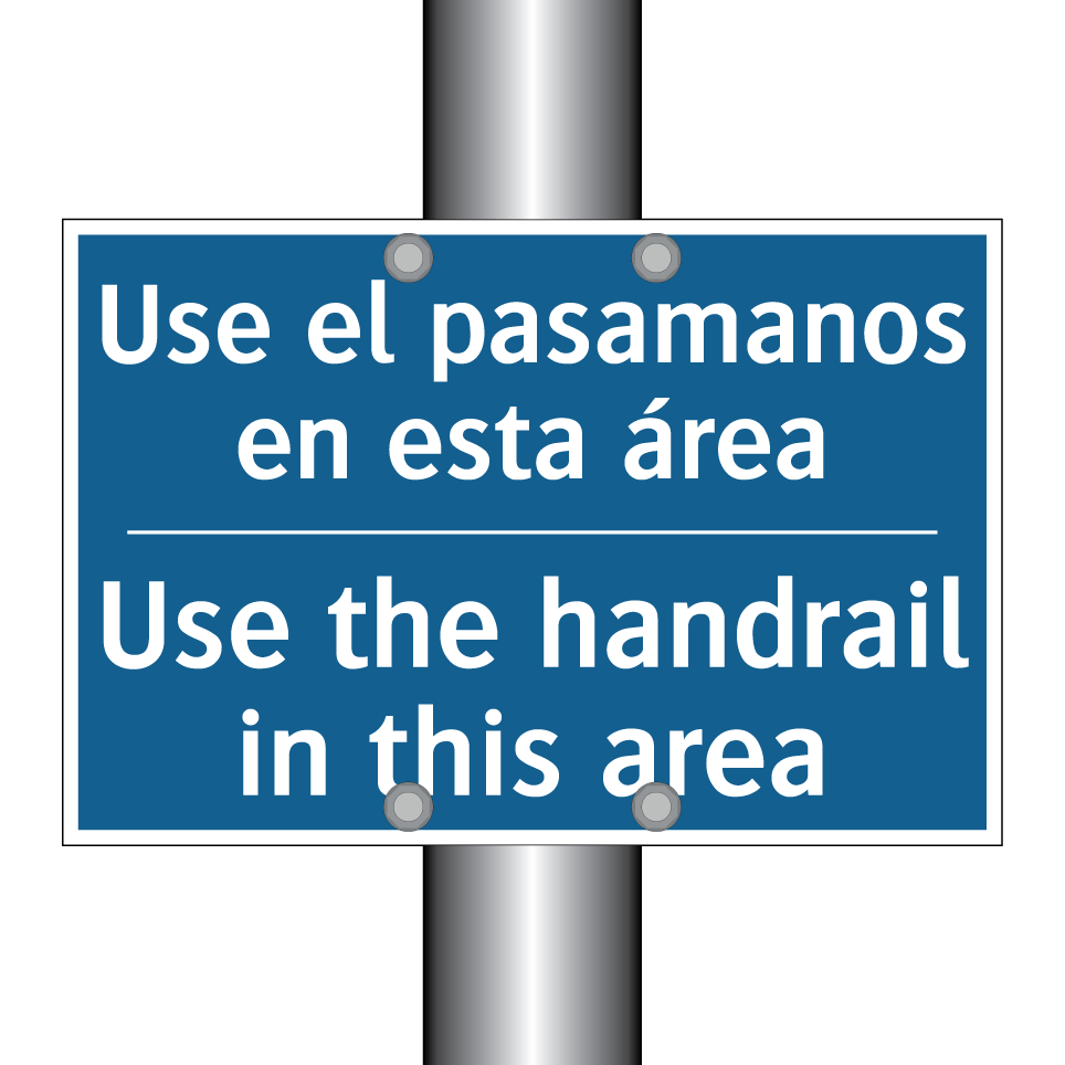 Use el pasamanos en esta área - Use the handrail in this area