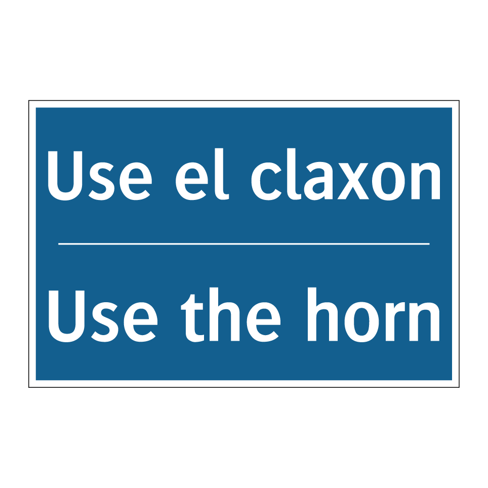 Use el claxon - Use the horn