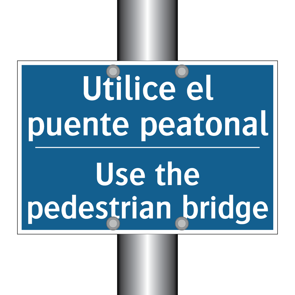 Utilice el puente peatonal - Use the pedestrian bridge