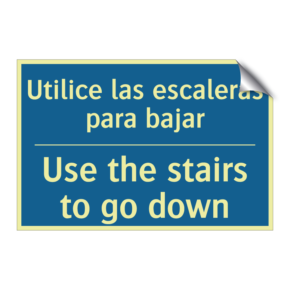 Utilice las escaleras para bajar /.../ - Use the stairs to go down
