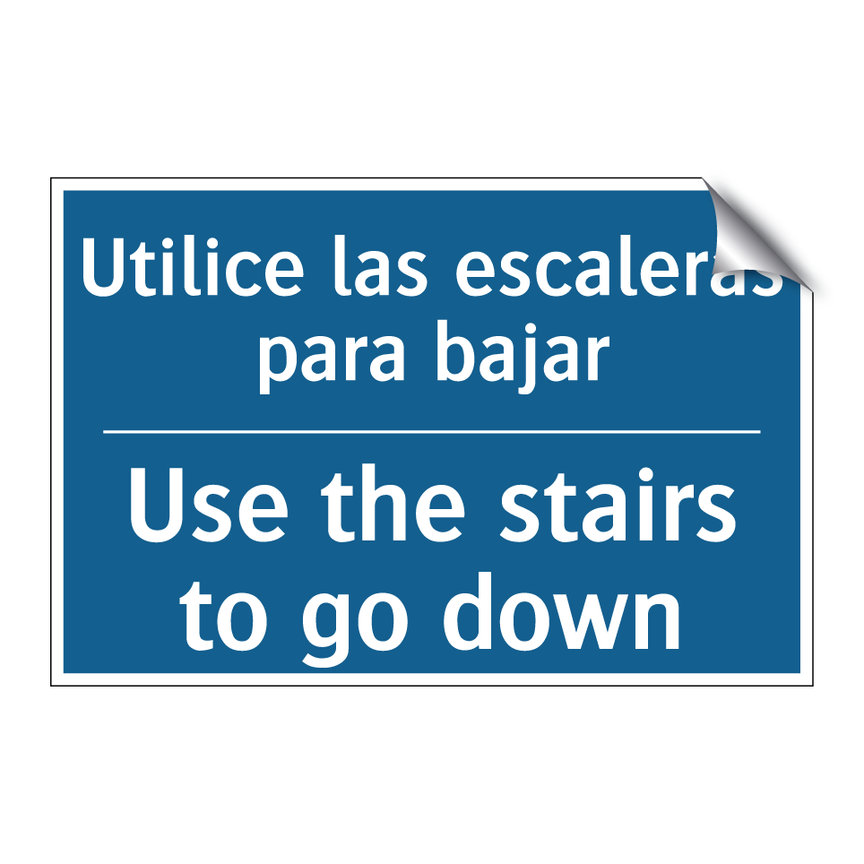 Utilice las escaleras para bajar /.../ - Use the stairs to go down