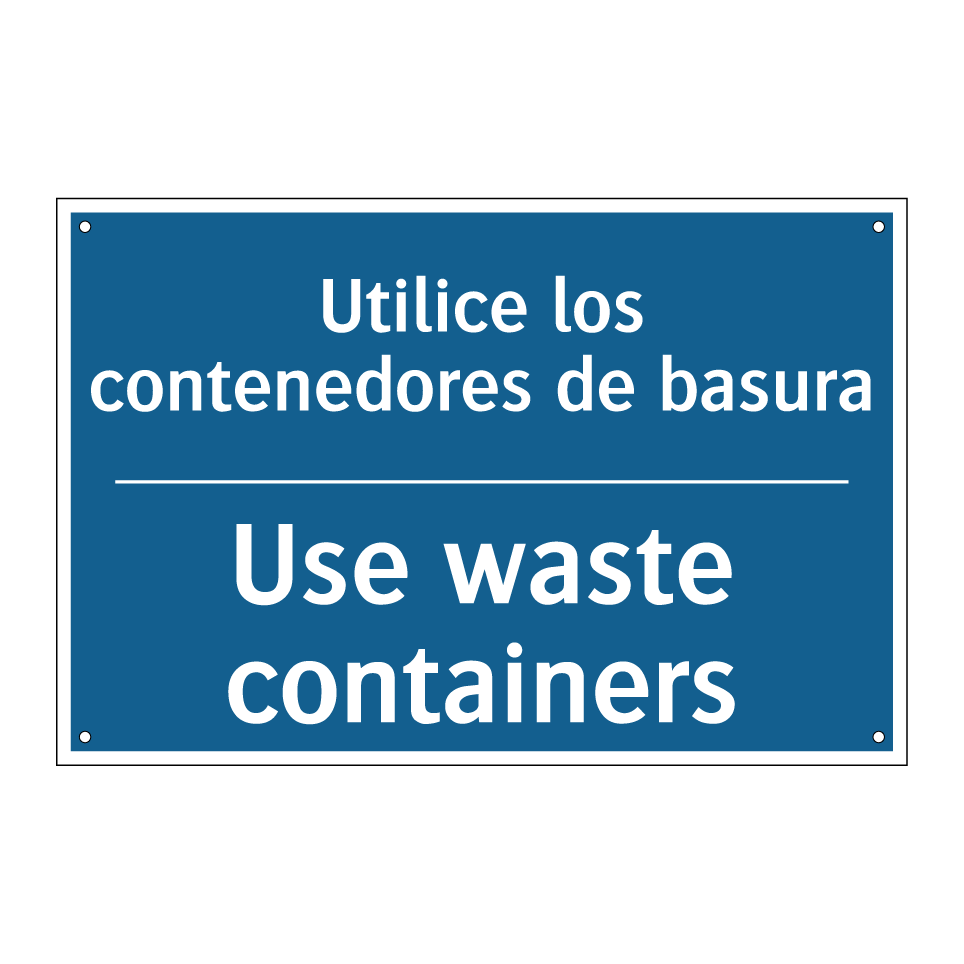 Utilice los contenedores de basura /.../ - Use waste containers