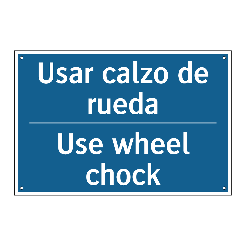 Usar calzo de rueda - Use wheel chock