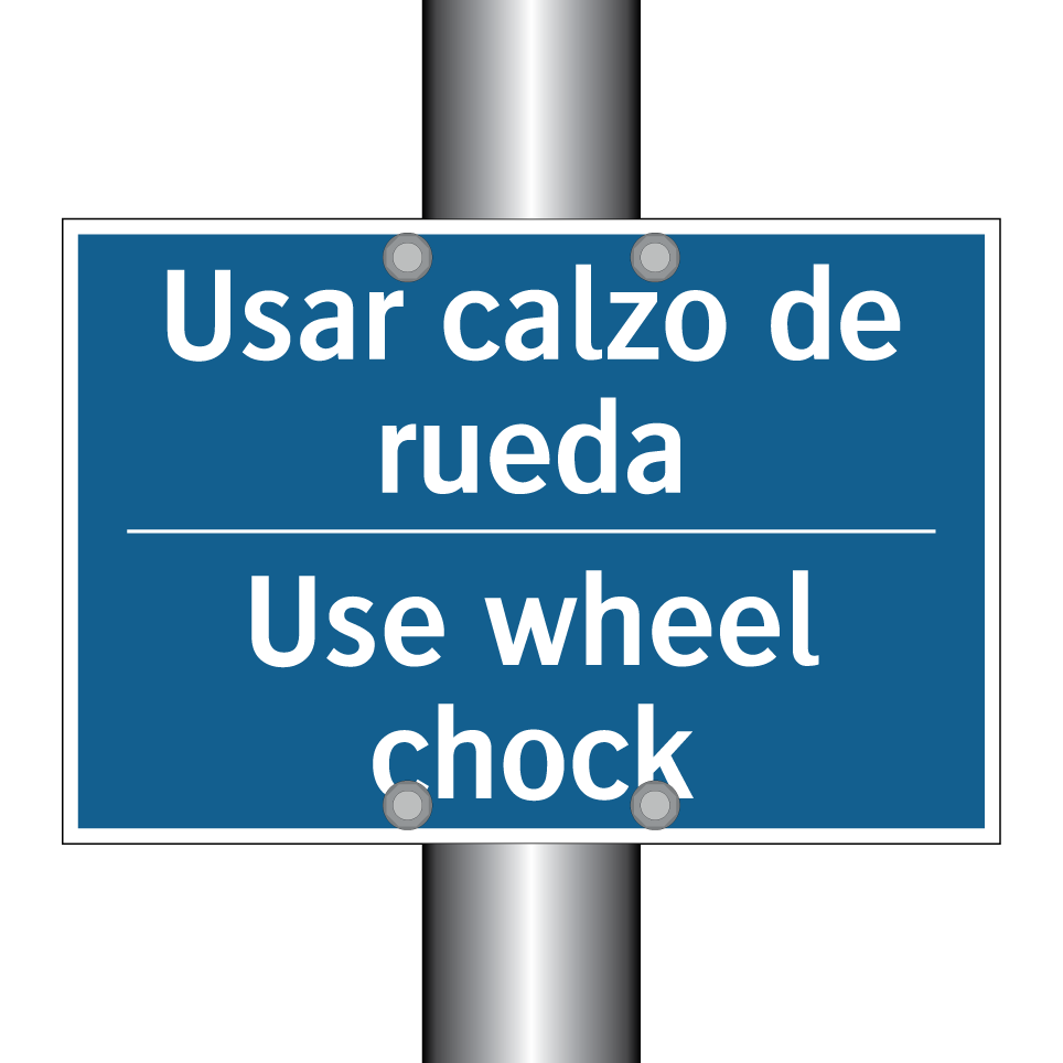 Usar calzo de rueda - Use wheel chock