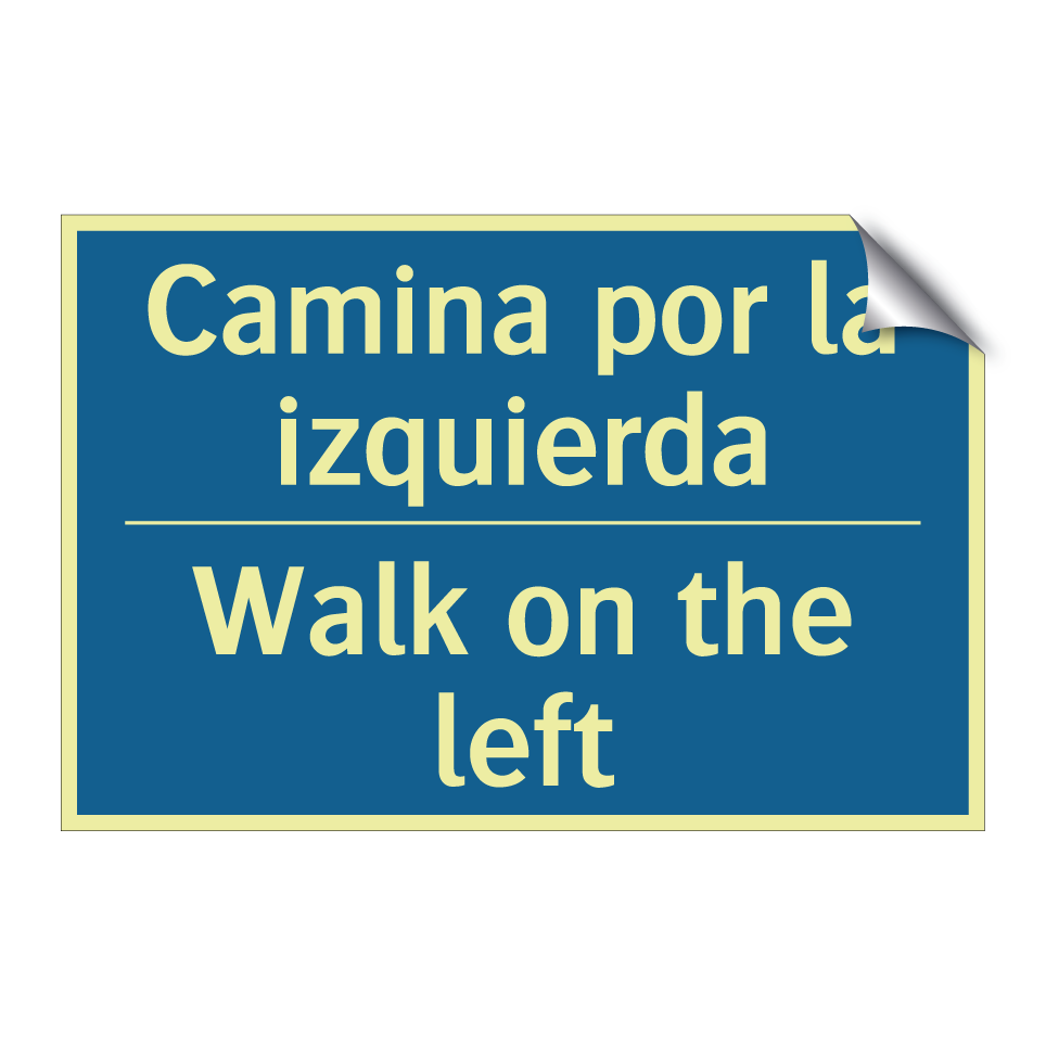 Camina por la izquierda - Walk on the left