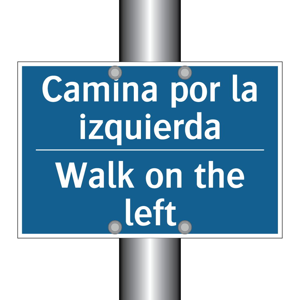Camina por la izquierda - Walk on the left