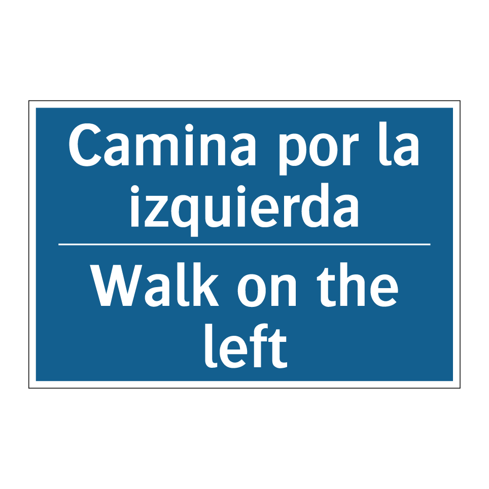Camina por la izquierda - Walk on the left
