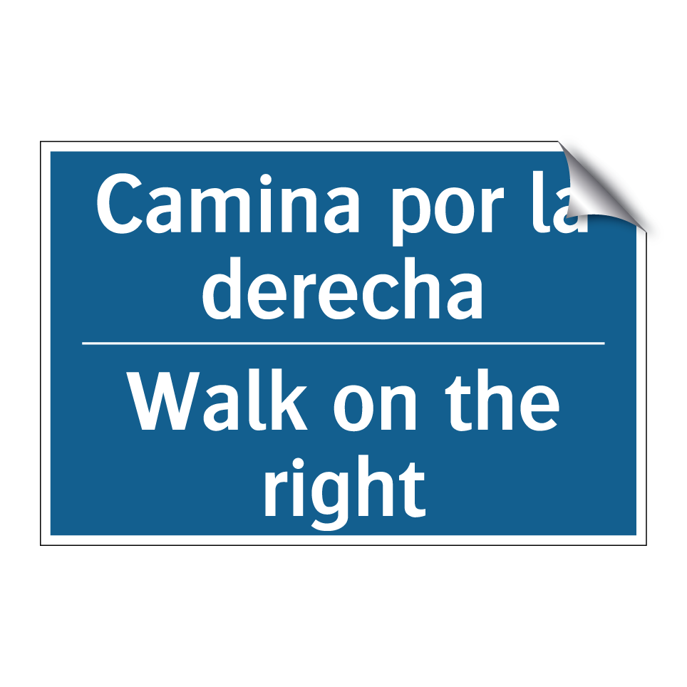 Camina por la derecha - Walk on the right