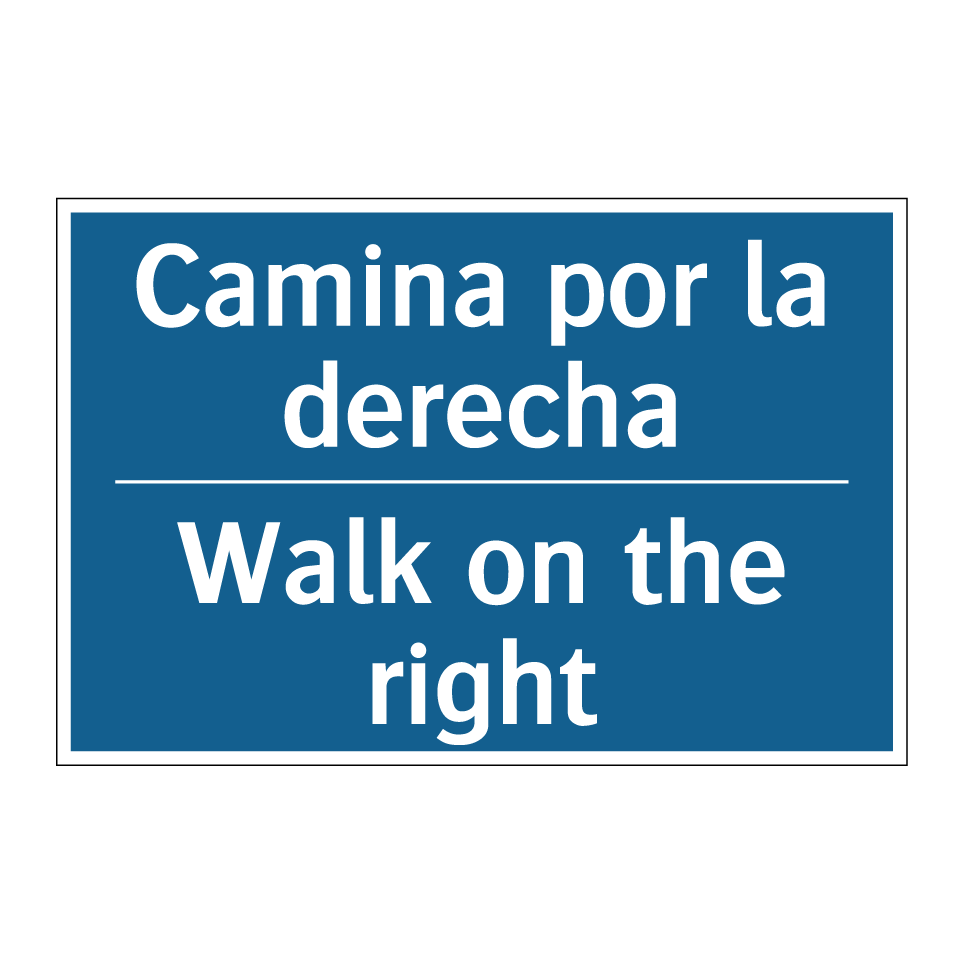 Camina por la derecha - Walk on the right