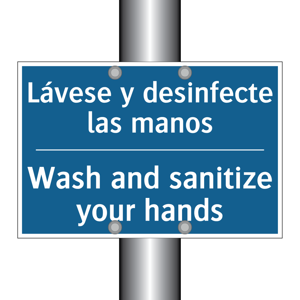 Lávese y desinfecte las manos - Wash and sanitize your hands