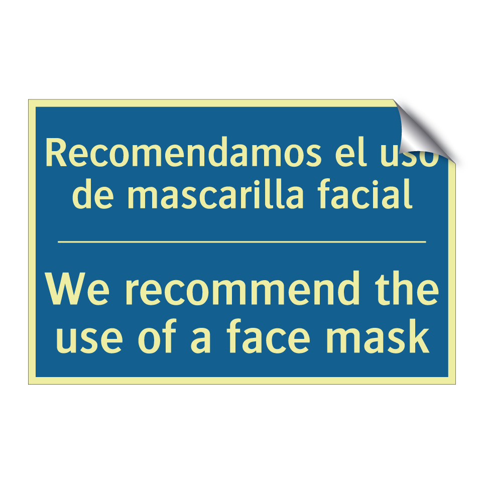 Recomendamos el uso de mascarilla /.../ - We recommend the use of a face /.../