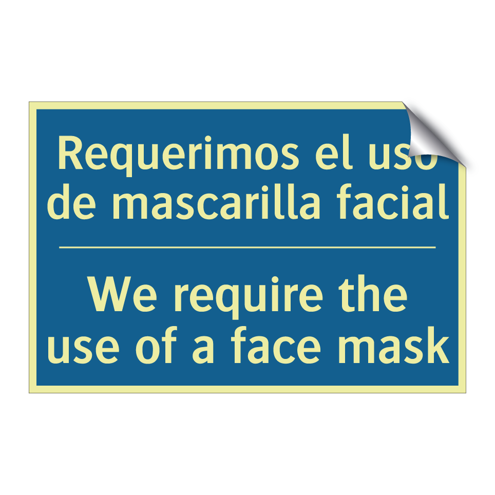 Requerimos el uso de mascarilla /.../ - We require the use of a face mask /.../