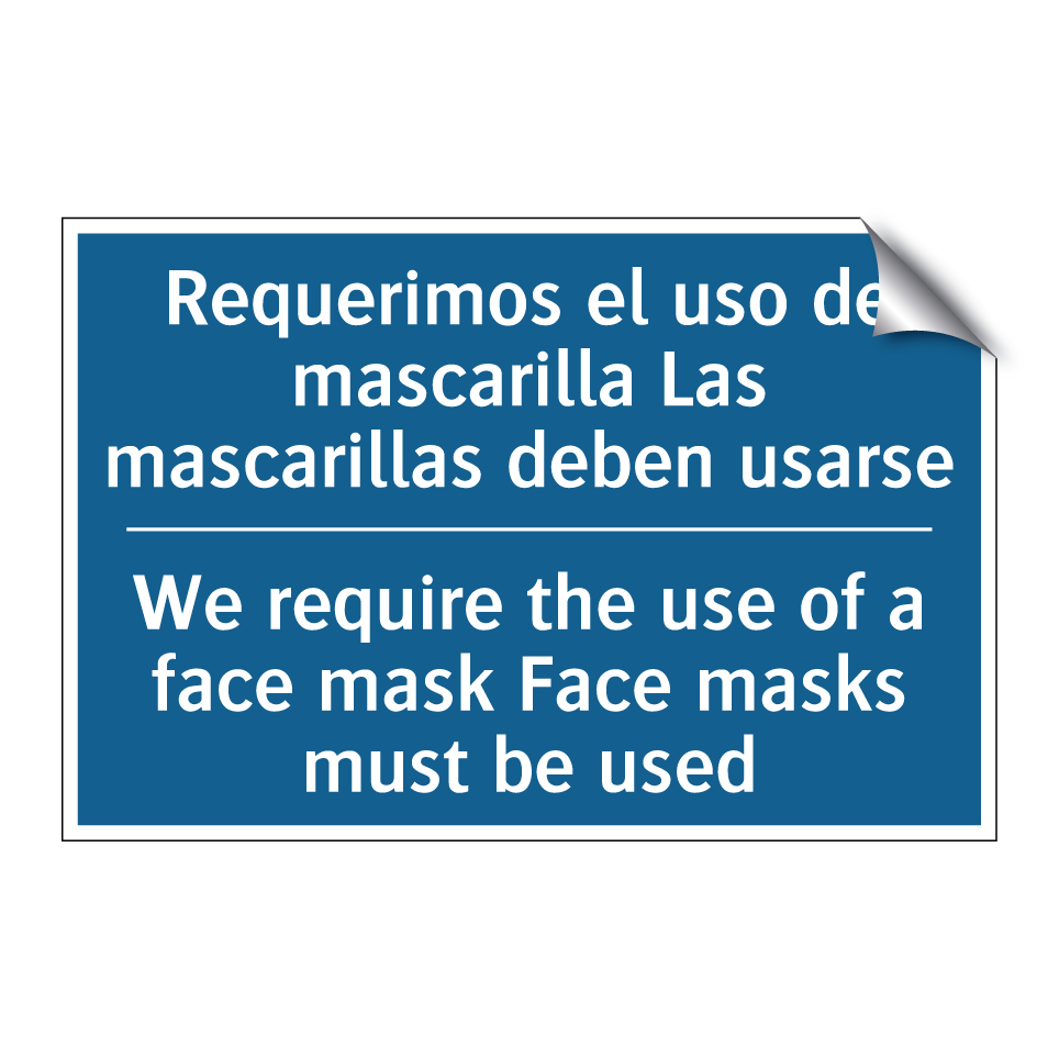 Requerimos el uso de mascarilla /.../ - We require the use of a face mask /.../