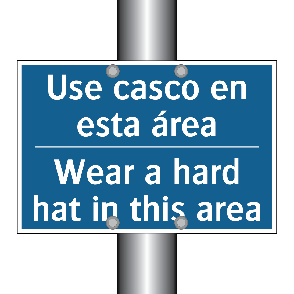 Use casco en esta área - Wear a hard hat in this area