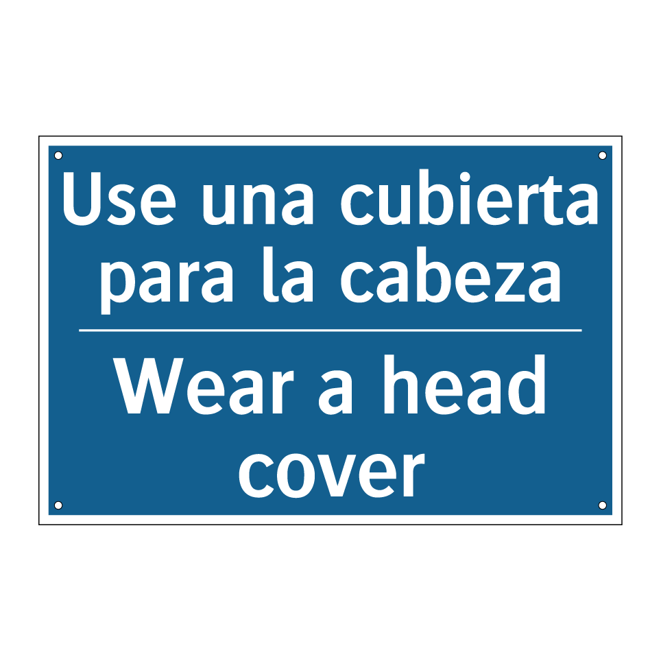 Use una cubierta para la cabeza /.../ - Wear a head cover