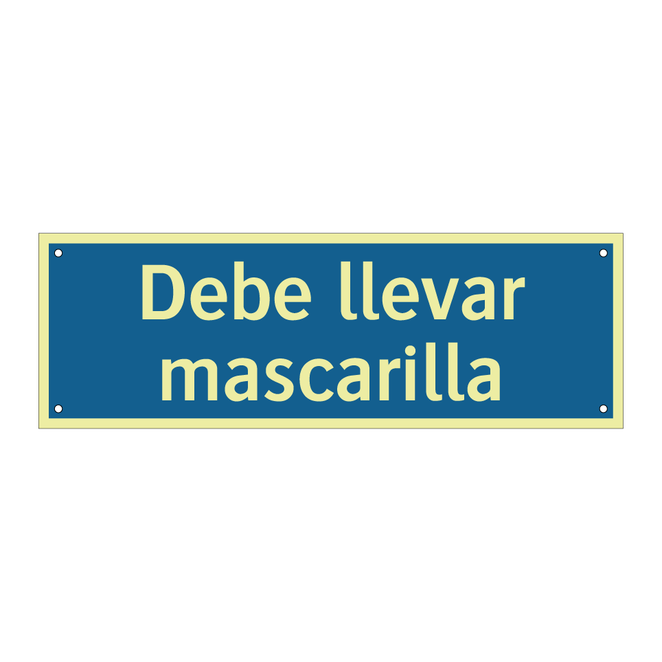 Debe llevar mascarilla