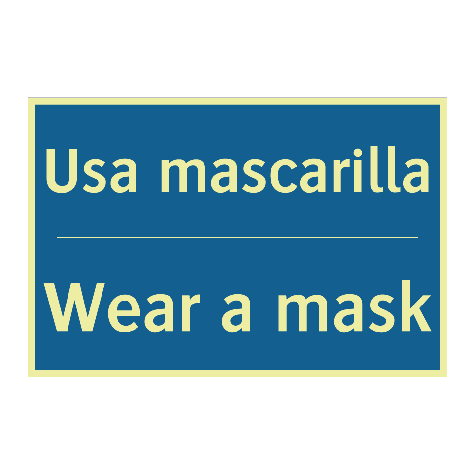 Usa mascarilla - Wear a mask