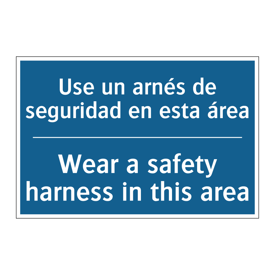 Use un arnés de seguridad en esta /.../ - Wear a safety harness in this /.../
