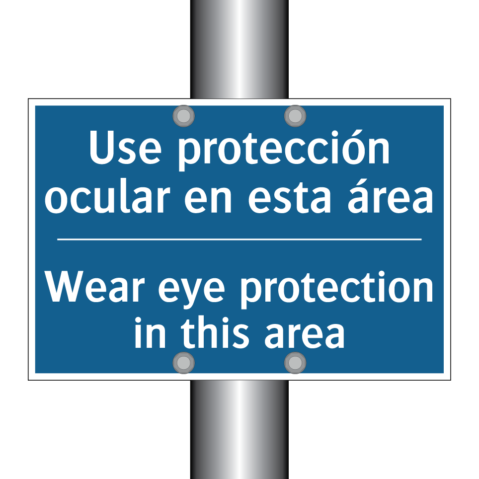 Use protección ocular en esta /.../ - Wear eye protection in this area /.../