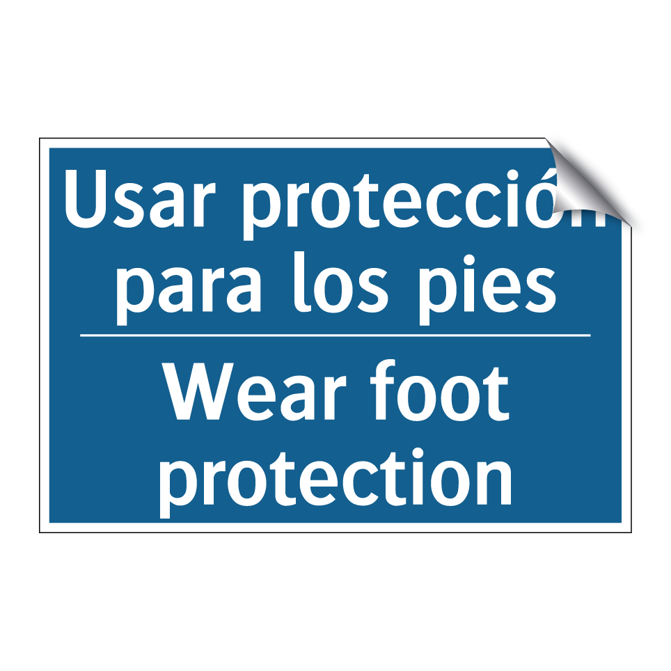 Usar protección para los pies - Wear foot protection