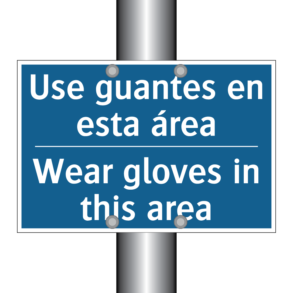 Use guantes en esta área - Wear gloves in this area