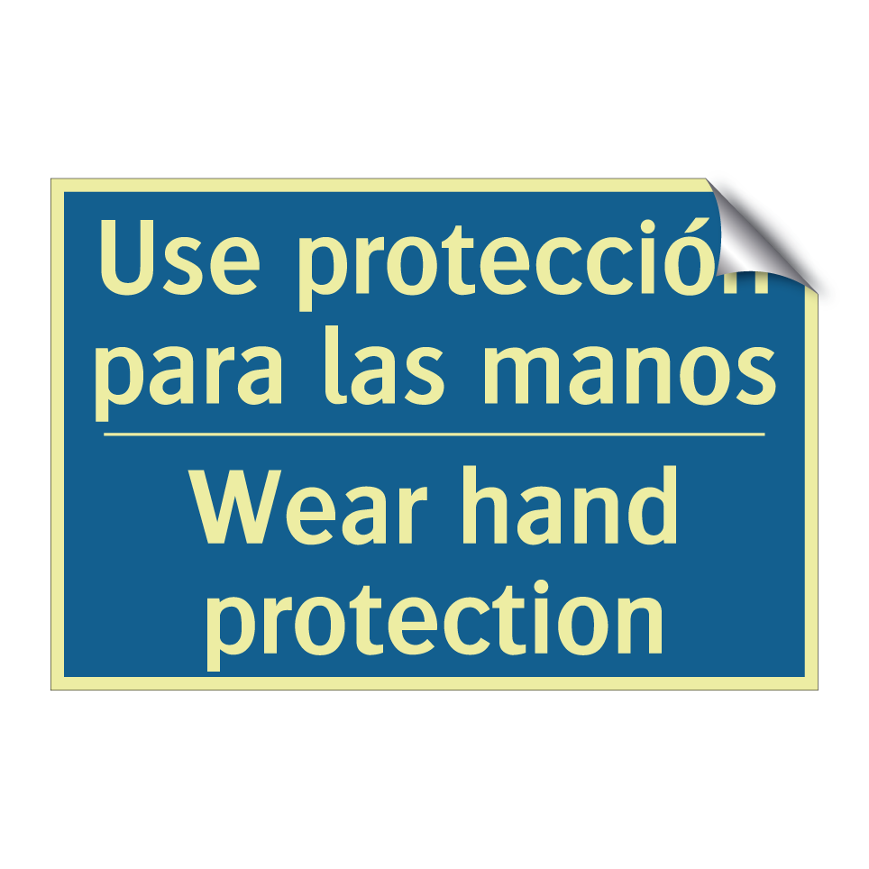 Use protección para las manos - Wear hand protection