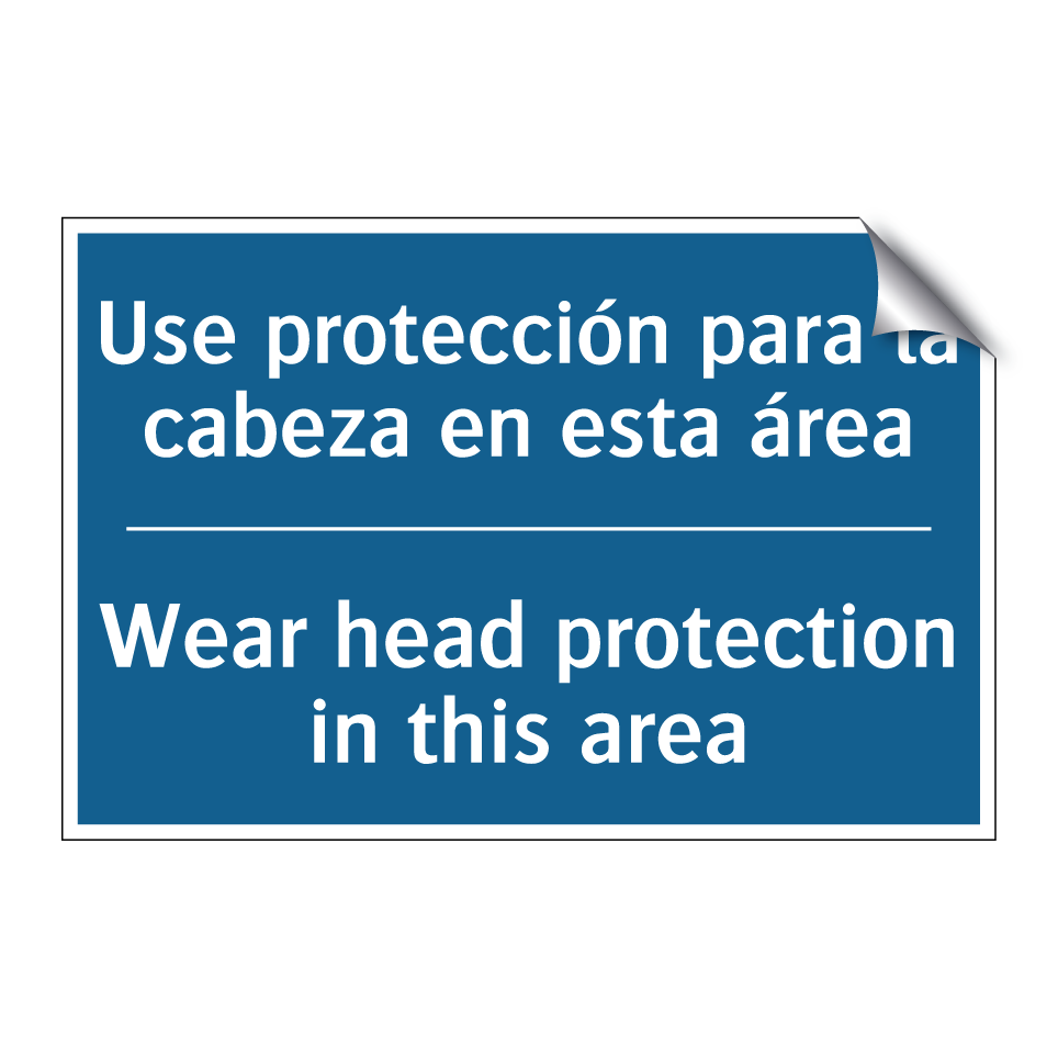 Use protección para la cabeza /.../ - Wear head protection in this area /.../