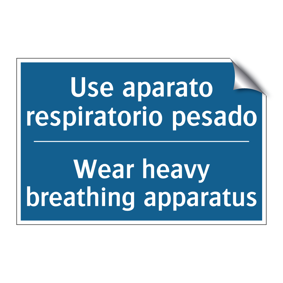 Use aparato respiratorio pesado /.../ - Wear heavy breathing apparatus