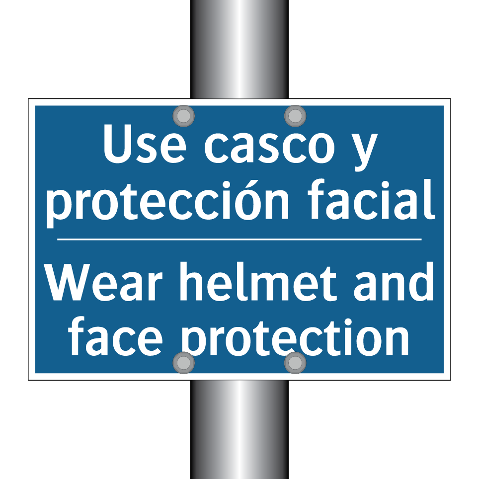 Use casco y protección facial - Wear helmet and face protection /.../